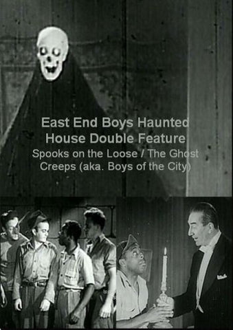 East End Boys Haunted House Double Feature: Spooks on the Loose / The Ghost Creeps (aka Boys on the City) (DVD) Pre-Owned