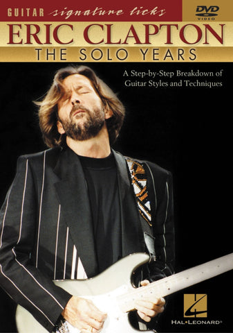 Eric Clapton - The Solo Years: A Step-by-Step Breakdown of Guitar Styles and Techniques (DVD) Pre-Owned