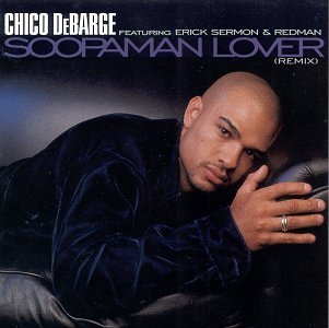 Chico DeBarge: Soopaman Lover (Audio CD) Pre-Owned