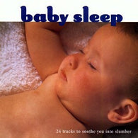 Baby Sleep: 24 Tracks To Soothe You Into Slumber (Audio CD) Pre-Owned