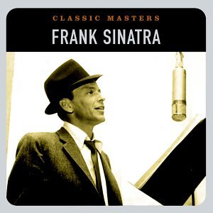 Frank Sinatra - Classic Masters (Digitally Remastered) (Music CD) Pre-Owned