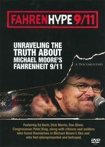 Fahrenhype 9/11: Unravelling The Truth About Fahrenheit 9/11 & Michael Moore (DVD) Pre-Owned