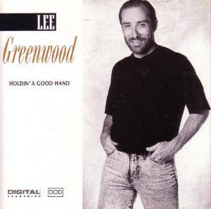 Lee Greenwood: Holdin’ a Good Hand (Audio CD) Pre-Owned