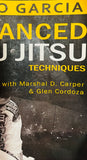 Advanced Brazilian Jiu-Jitsu Techniques / by Marcelo Garcia with Carper and Cordoza / Appears to have been SIGNED by Marcelo Garcia / Pre-Owned / Some Wear / See Notes and Pictures in Listing