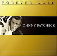 Johnny Paycheck: Forever Gold (Music CD) Pre-Owned