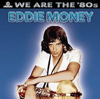 Eddie Money: We Are The '80s (Music CD) Pre-Owned