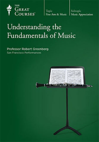 Understanding the Fundamentals of Music (Professor Robert Greenberg - San Francisco Performances) (The Great Courses) (DVD) Pre-Owned