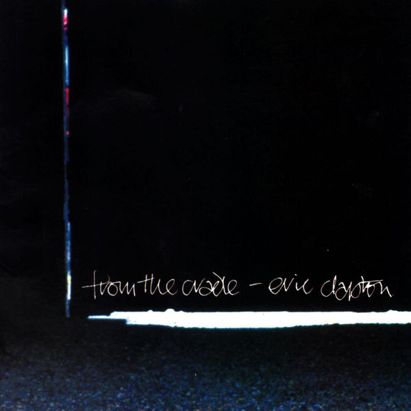 Eric Clapton: From the Cradle (Audio CD) Pre-Owned