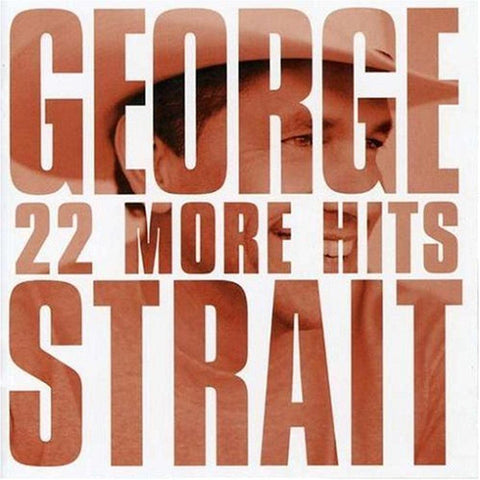 George Strait: 22 More Hits (Audio CD) Pre-Owned