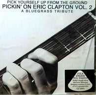 Pick Yourself Up From The Ground - Pickin' on Eric Clapton Vol. 2: A Bluegrass Tribute (Audio CD) Pre-Owned
