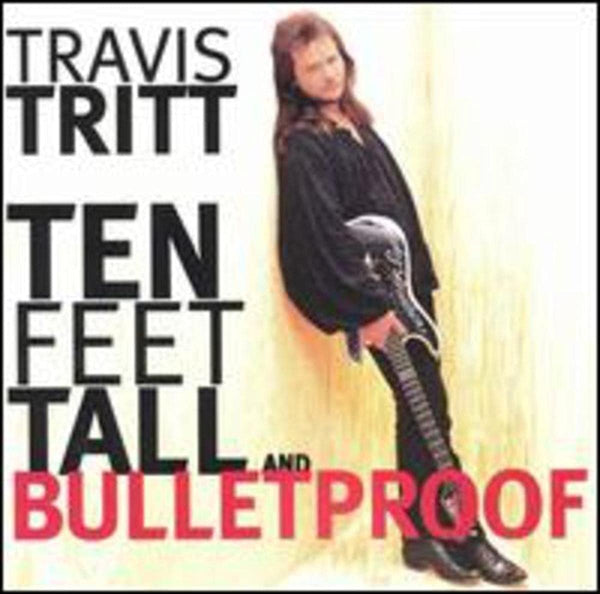 Travis Tritt: Ten Feet Tall & Bulletproof (Audio CD) Pre-Owned