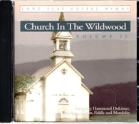 Church In The Wildwood: Volume II [Long Play Gospel Hymns] (Audio CD) Pre-Owned