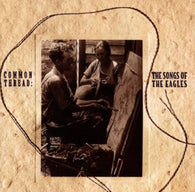Common Thread: The Songs of the Eagles (Audio CD) Pre-Owned