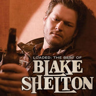 Loaded: The Best Of Blake Shelton (Music CD) Pre-Owned