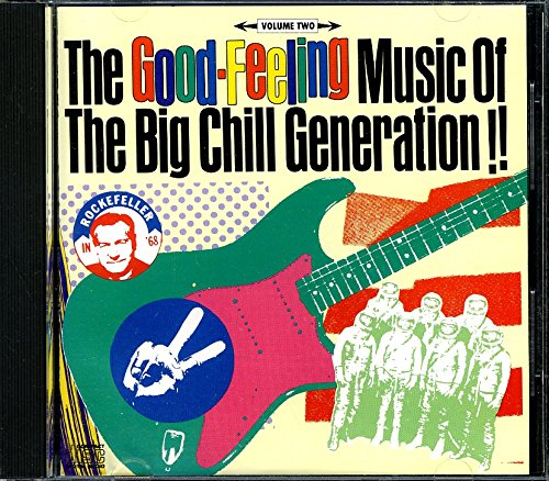 The Good Feeling Music of the Big Chill Generation:  Volume 2 (Audio CD) Pre-Owned