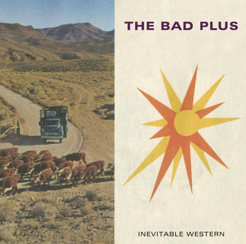 The Bad Plus: Inevitable Western (Audio CD) Pre-Owned