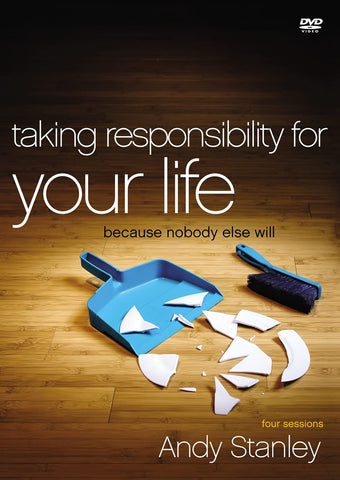Taking Responsibility for Your Life Video Study: Because Nobody Else Will [Andy Stanley] (DVD) Pre-Owned