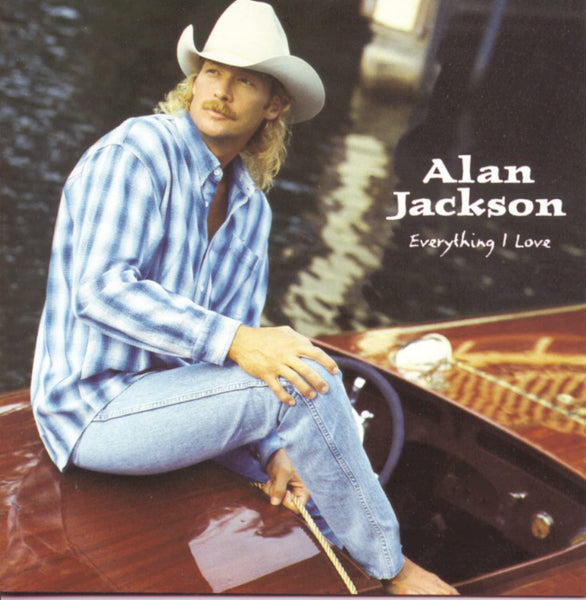 Alan Jackson: Everything I Love (Audio CD) Pre-Owned