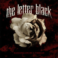 The Letter Black: Hanging on by a Thread (Audio CD) Pre-Owned