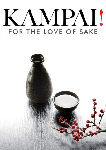 Kampai! For the Love of Sake (DVD) NEW