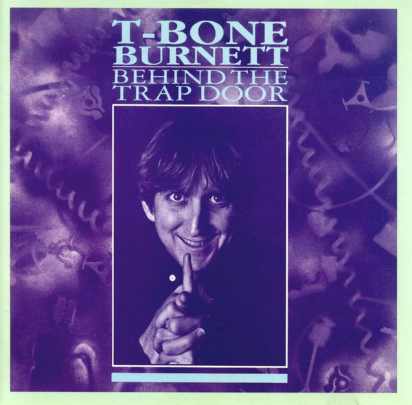T Bone Burnett: Behind the Trap Door (Music CD) Pre-Owned