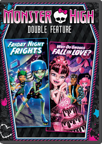 Monster High Double Feature: Friday Night Frights / Why Do Ghouls Fall in Love? (DVD) Pre-Owned