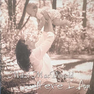 Mitzi MacDonald: Here I Am (Audio CD) Pre-Owned