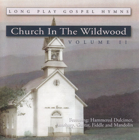 Church In The Wildwood: Volume II [Long Play Gospel Hymns] (Audio CD) Pre-Owned