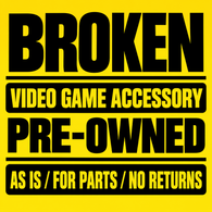 Broken (Video Game Accessory) Pre-Owned (As Is/Broken/For Parts/No Returns) - $29.99