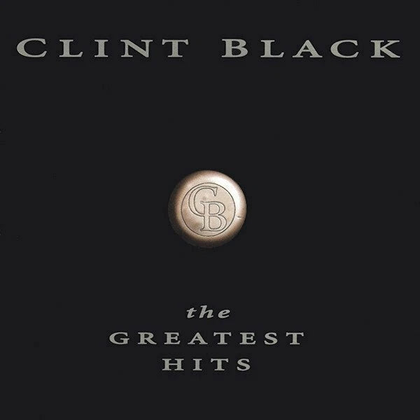 Clint Black: The Greatest Hits (Audio CD) Pre-Owned