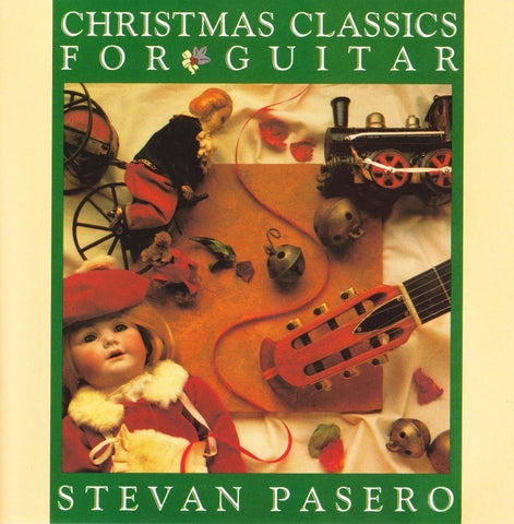 Stevan Pasero: Christmas Classics For Guitar (Audio CD) Pre-Owned
