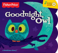 Goodnight Owl [Fisher-Price] (Board Book With Bonus Music CD) Pre-Owned