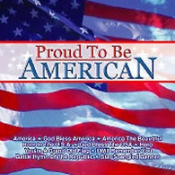 Proud to Be American (Music CD) Pre-Owned