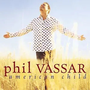 Phil Vassar: American Child (Music CD) Pre-Owned