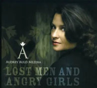 Audrey Auld Mezera: Lost Men & Angry Girls (Music CD) Pre-Owned
