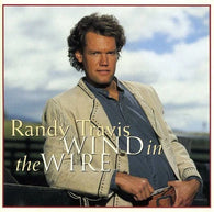 Randy Travis: Wind in the Wire (Audio CD) Pre-Owned