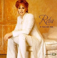 Reba McEntire: If You See Him (Audio CD) Pre-Owned