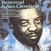 Reverend James Cleveland: I Walk With God (Audio CD) Pre-Owned