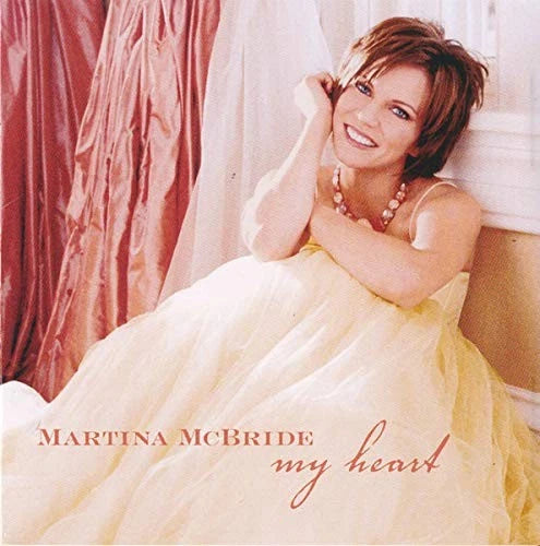 Martina McBride: My Heart (Audio CD) Pre-Owned