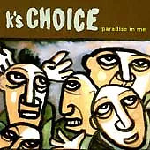 K's Choice: Paradise in Me (Audio CD) Pre-Owned