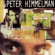 Peter Himmelman: From Strength to Strength (Audio CD) Pre-Owned