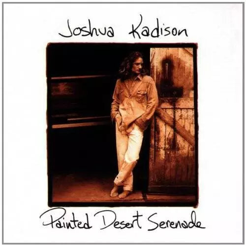 Joshua Kadison: Painted Desert Serenade (Audio CD) Pre-Owned