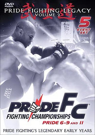 PRIDE Fighting Legacy: Volume 2 Pride FC Fighting Championships - Pride 6-9 and 11 (DVD) Pre-Owned