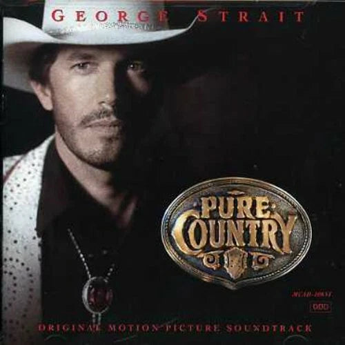 George Strait: Pure Country [Original Motion Picture Soundtrack] (Audio CD) Pre-Owned