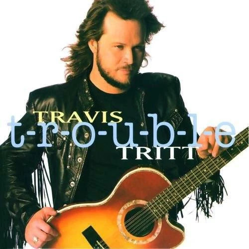 Travis Tritt: T-R-O-U-B-L-E (Audio CD) Pre-Owned