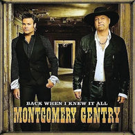 Montgomery Gentry: Back When I Knew It All (Audio CD) Pre-Owned