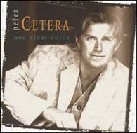 Peter Cetera: One Clear Voice  (Audio CD) Pre-Owned