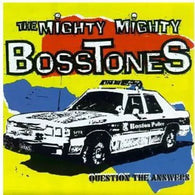 The Mighty Mighty Bosstones: Question the Answers (Audio CD) Pre-Owned