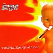 The Urge: Receiving the Gift of Flavor (Audio CD) Pre-Owned