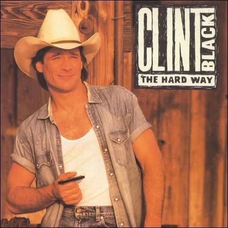 Clint Black: The Hard Way (Audio CD) Pre-Owned